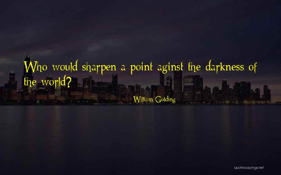 Fuiorul Quotes By William Golding Fuiorul Quotes By William Golding