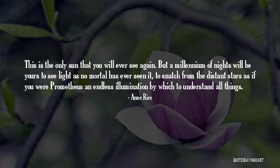Fuire Quotes By Anne Rice Fuire Quotes By Anne Rice