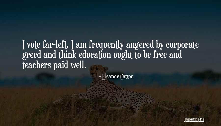 Fuire Quotes By Eleanor Catton Fuire Quotes By Eleanor Catton