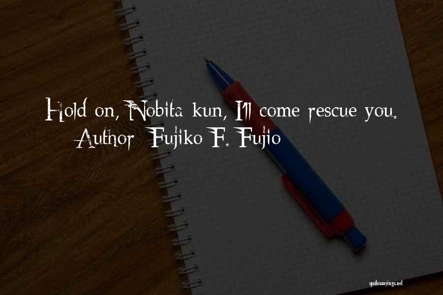 Fujiko F. Fujio Quotes 214572