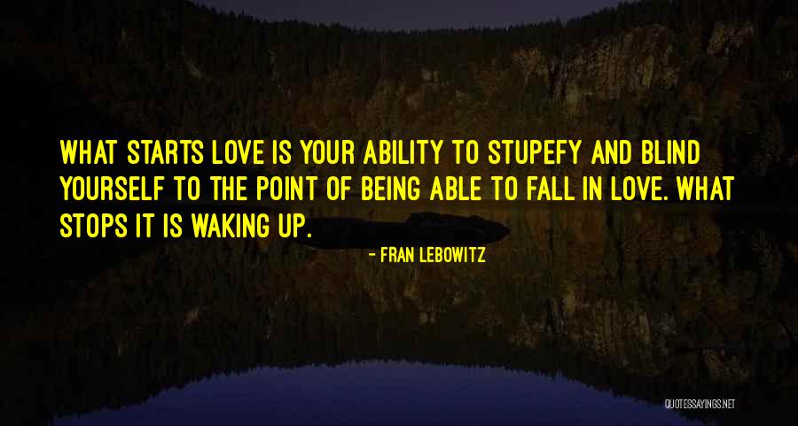 Fujimori Soy Quotes By Fran Lebowitz Fujimori Soy Quotes By Fran Lebowitz
