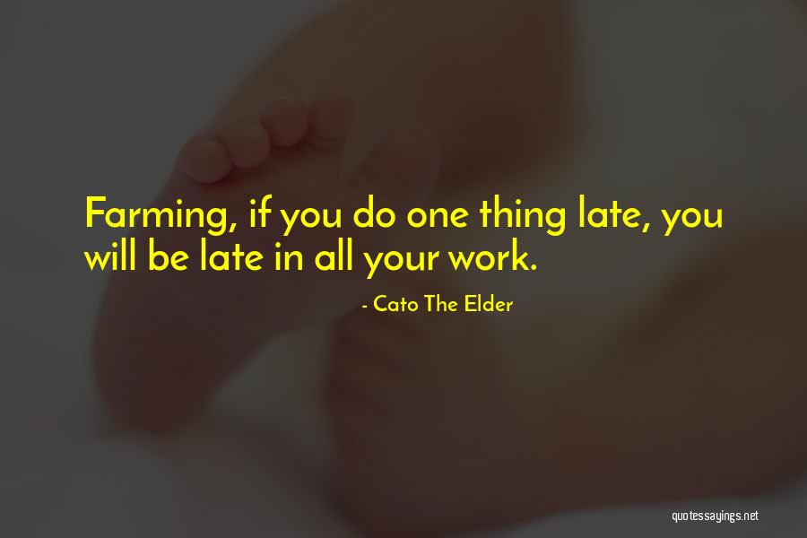 Fujinami Baseball Quotes By Cato The Elder Fujinami Baseball Quotes By Cato The Elder
