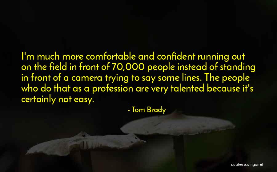 Fujinuma Bsd Quotes By Tom Brady Fujinuma Bsd Quotes By Tom Brady