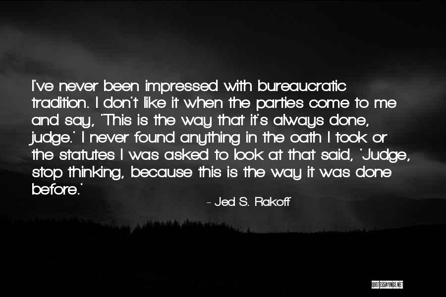 Fujita Health Quotes By Jed S. Rakoff Fujita Health Quotes By Jed S. Rakoff