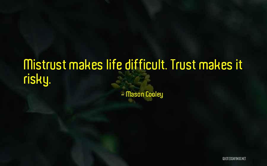 Fujiyama Mama Quotes By Mason Cooley Fujiyama Mama Quotes By Mason Cooley