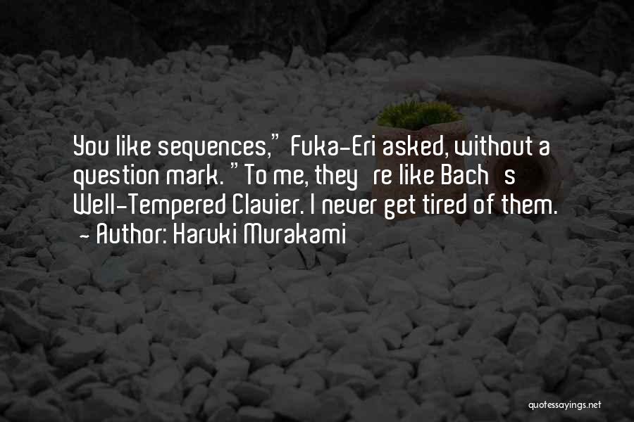 Fuka Eri Quotes By Haruki Murakami