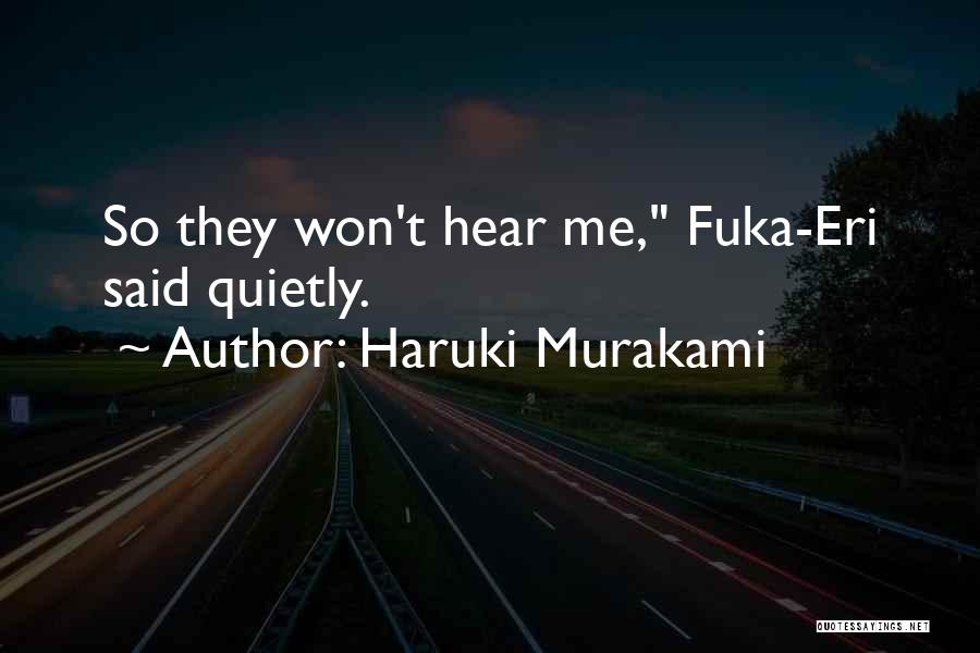 Fuka Eri Quotes By Haruki Murakami