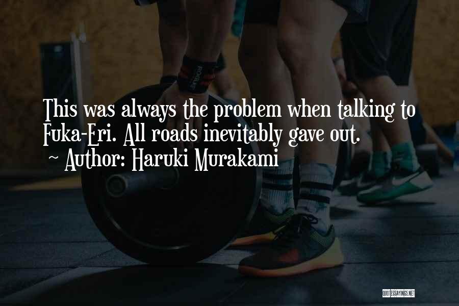 Fuka Eri Quotes By Haruki Murakami