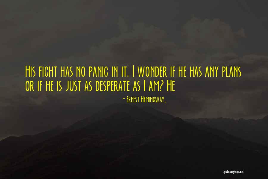 Fukasaku Naruto Quotes By Ernest Hemingway, Fukasaku Naruto Quotes By Ernest Hemingway,