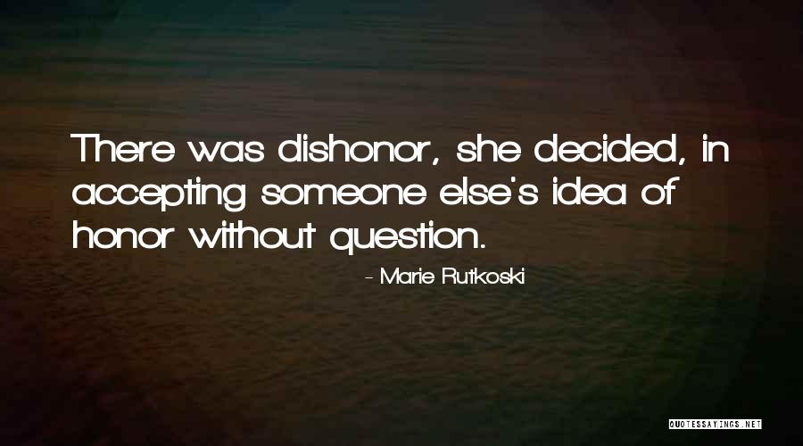 Fukawa Dangan Quotes By Marie Rutkoski Fukawa Dangan Quotes By Marie Rutkoski