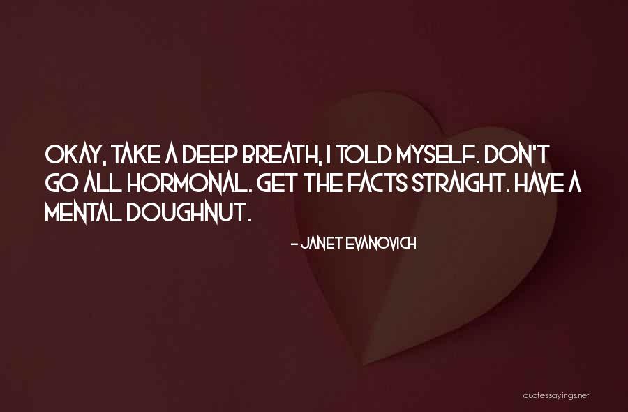 Fukawa Toshikazu Quotes By Janet Evanovich Fukawa Toshikazu Quotes By Janet Evanovich