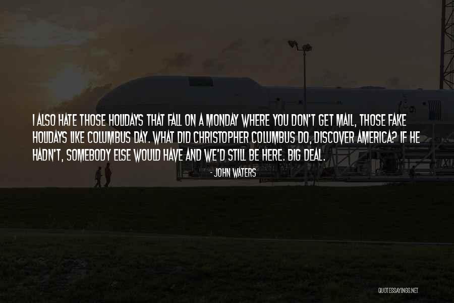 Fukawa Touko Quotes By John Waters Fukawa Touko Quotes By John Waters