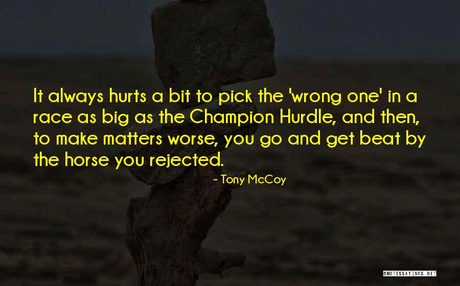 Fuko Aka Quotes By Tony McCoy Fuko Aka Quotes By Tony McCoy