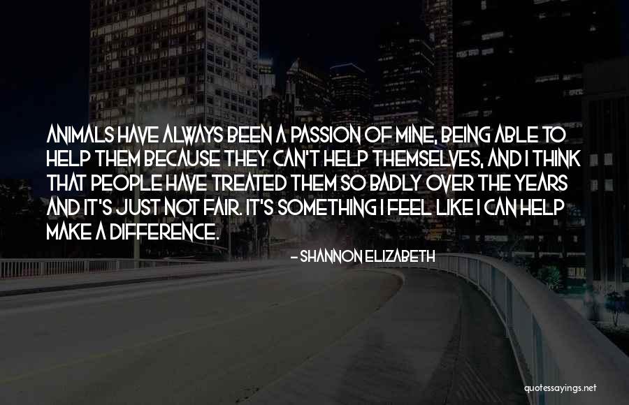 Fukuda Denshi Quotes By Shannon Elizabeth Fukuda Denshi Quotes By Shannon Elizabeth