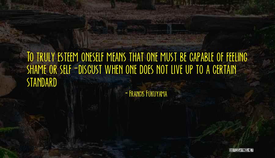 Fukuyama Francis Quotes By Francis Fukuyama Fukuyama Francis Quotes By Francis Fukuyama