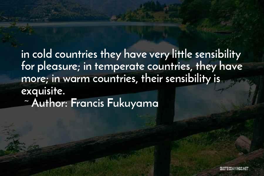 Fukuyama Quotes By Francis Fukuyama