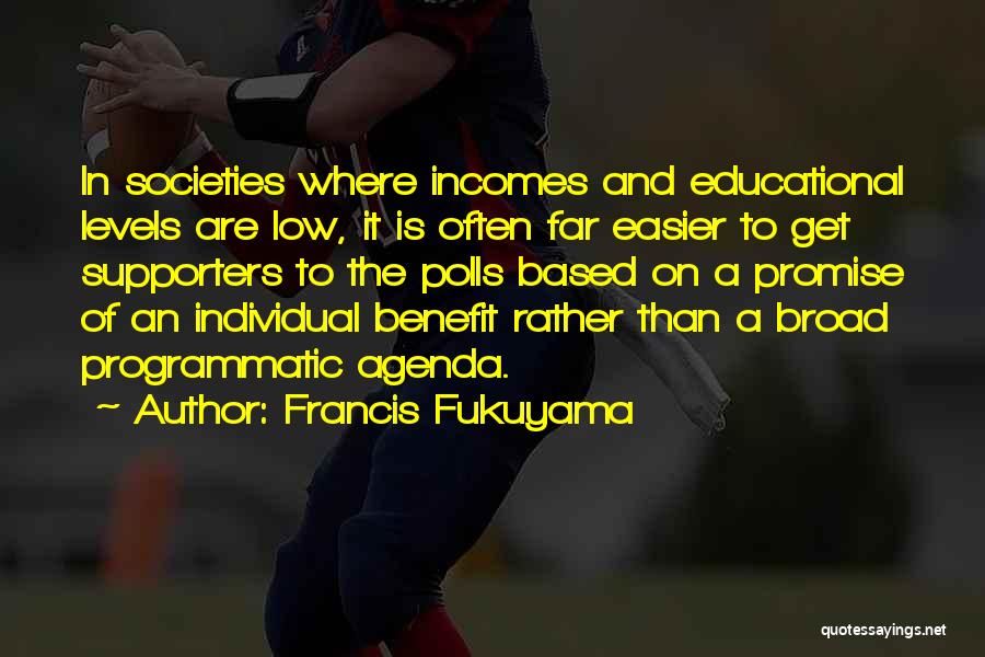 Fukuyama Quotes By Francis Fukuyama