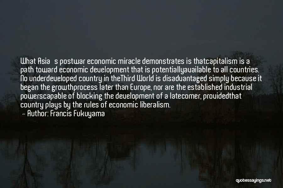 Fukuyama Quotes By Francis Fukuyama