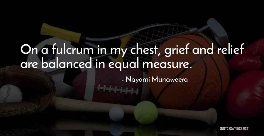 Fulcrum 7 Quotes By Nayomi Munaweera Fulcrum 7 Quotes By Nayomi Munaweera