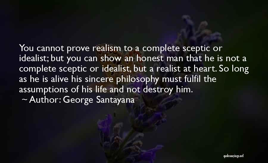 Fulfil Wish Quotes By George Santayana