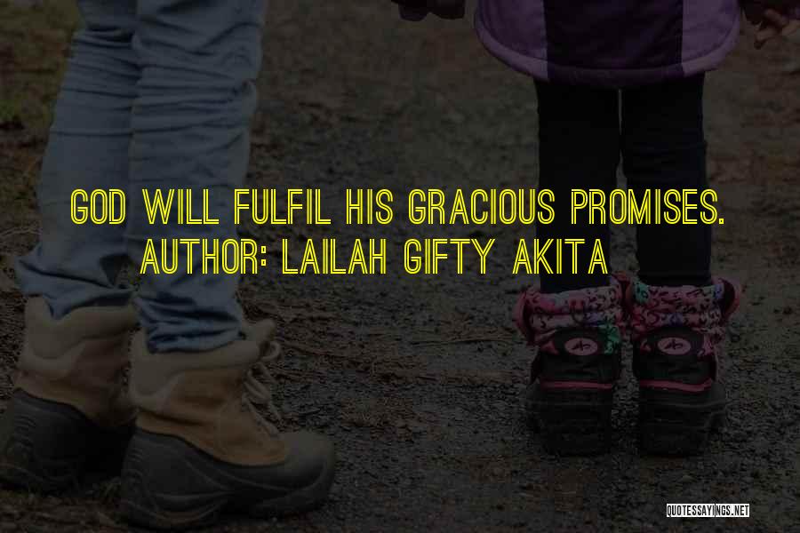 Fulfil Wish Quotes By Lailah Gifty Akita