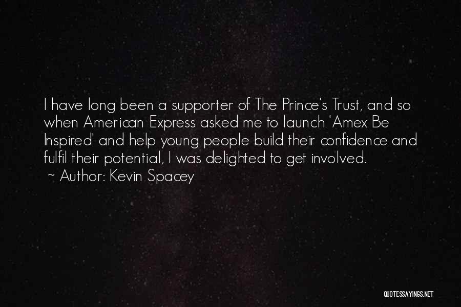 Fulfil Your Potential Quotes By Kevin Spacey