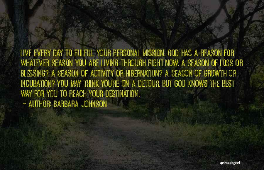 Fulfill Mission Quotes By Barbara Johnson