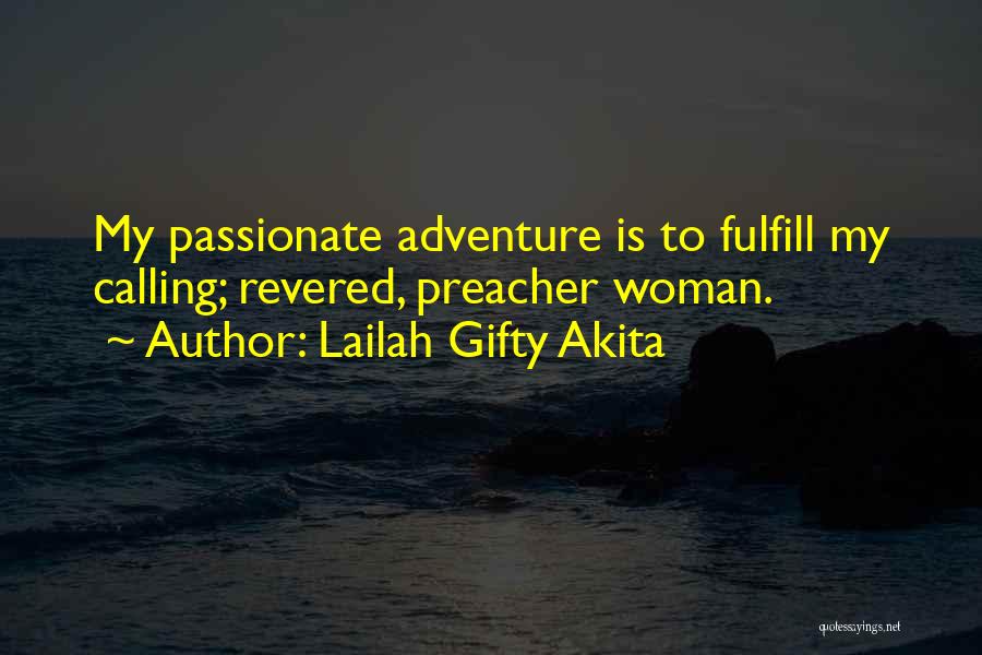 Fulfill Mission Quotes By Lailah Gifty Akita