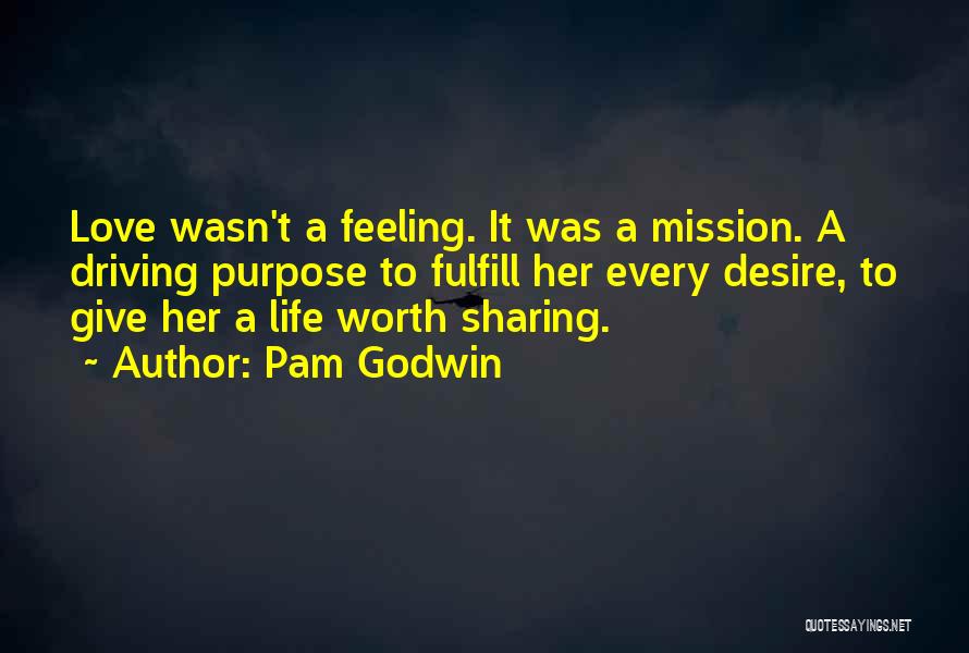 Fulfill Mission Quotes By Pam Godwin