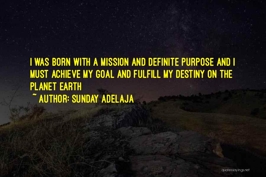 Fulfill Mission Quotes By Sunday Adelaja