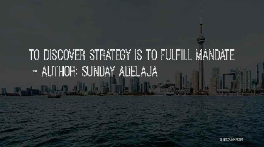 Fulfill My Wish Quotes By Sunday Adelaja