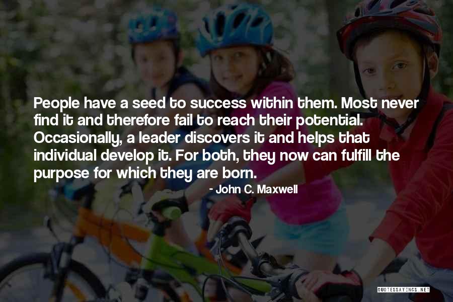 Fulfill Potential Quotes By John C. Maxwell