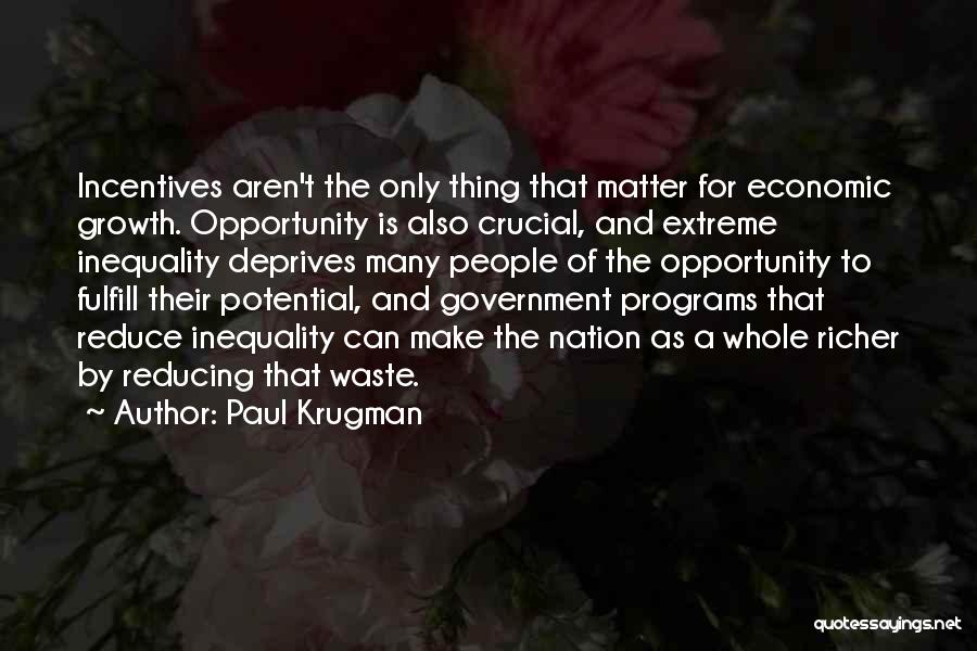 Fulfill Potential Quotes By Paul Krugman