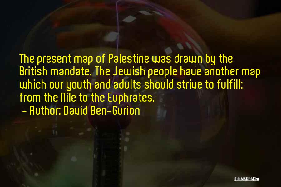 Fulfill Quotes By David Ben-Gurion
