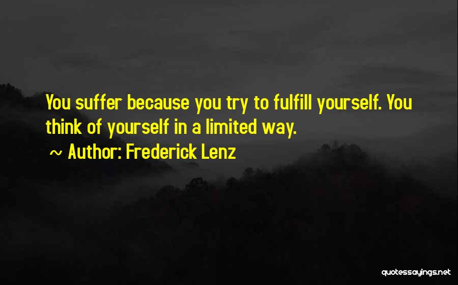 Fulfill Quotes By Frederick Lenz