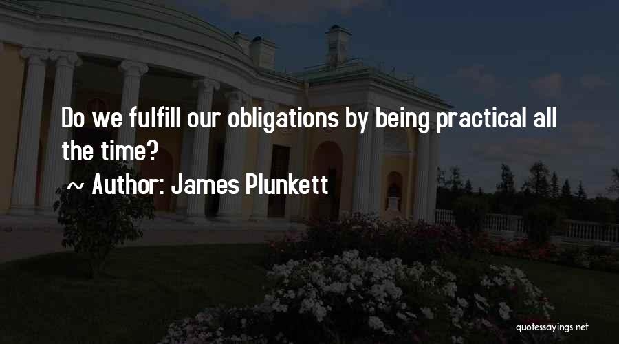 Fulfill Quotes By James Plunkett