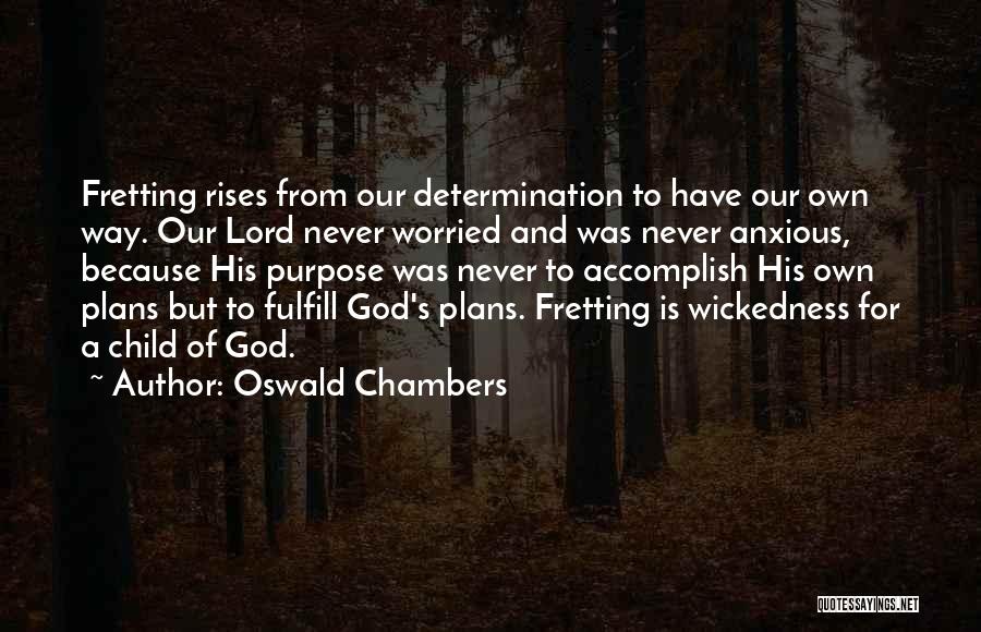 Fulfill Quotes By Oswald Chambers
