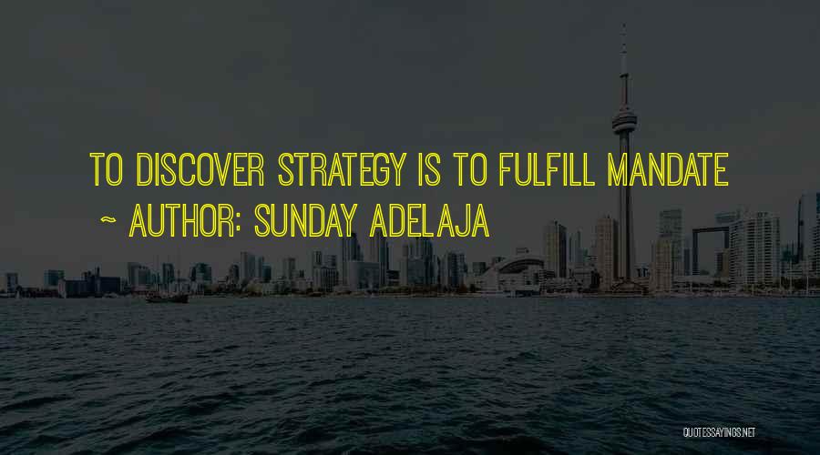 Fulfill Quotes By Sunday Adelaja