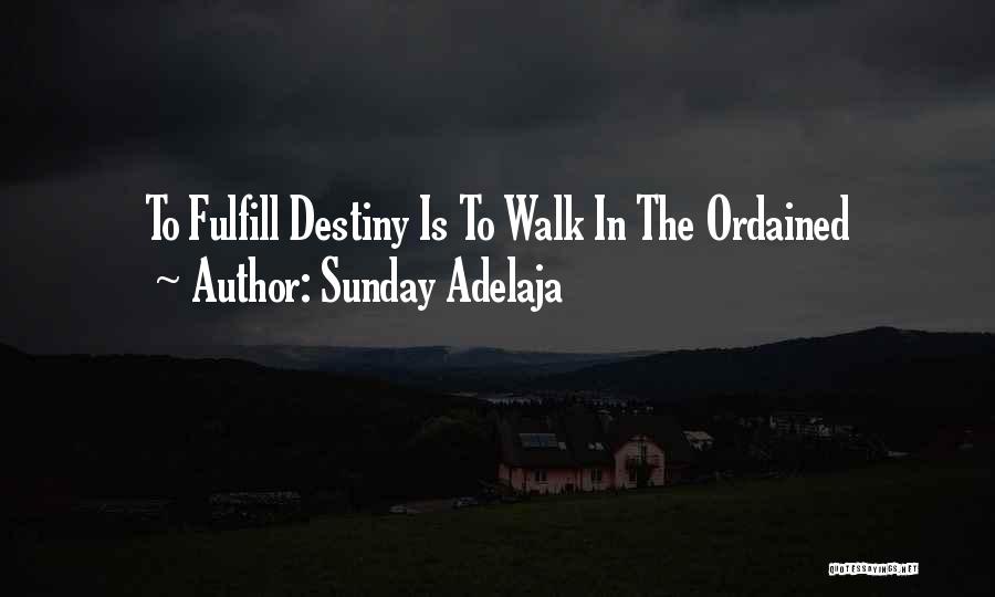 Fulfill Quotes By Sunday Adelaja