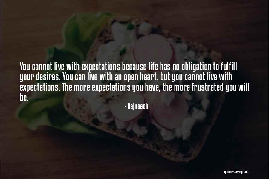 Fulfill Their Desires Quotes By Rajneesh Fulfill Their Desires Quotes By Rajneesh