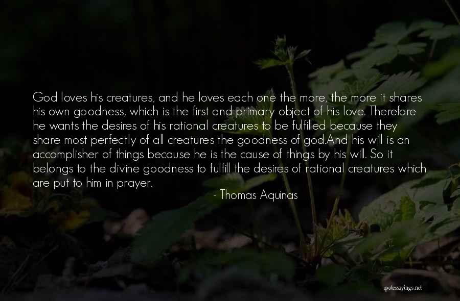 Fulfill Their Desires Quotes By Thomas Aquinas Fulfill Their Desires Quotes By Thomas Aquinas