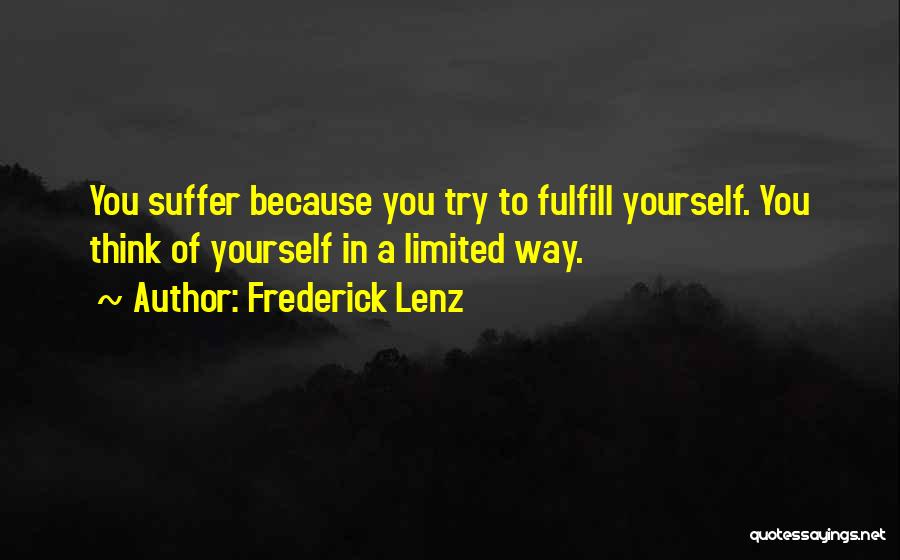 Fulfill Wish Quotes By Frederick Lenz