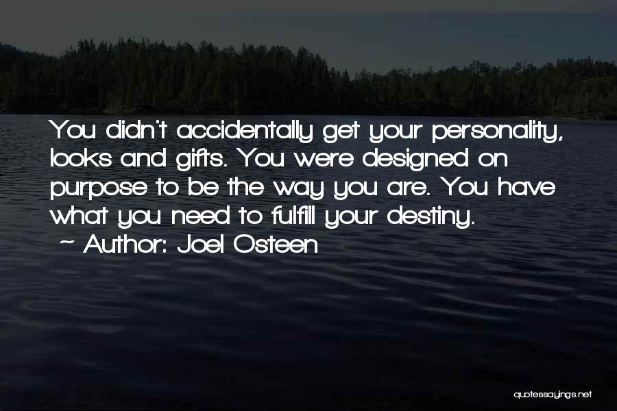 Fulfill Your Destiny Quotes By Joel Osteen