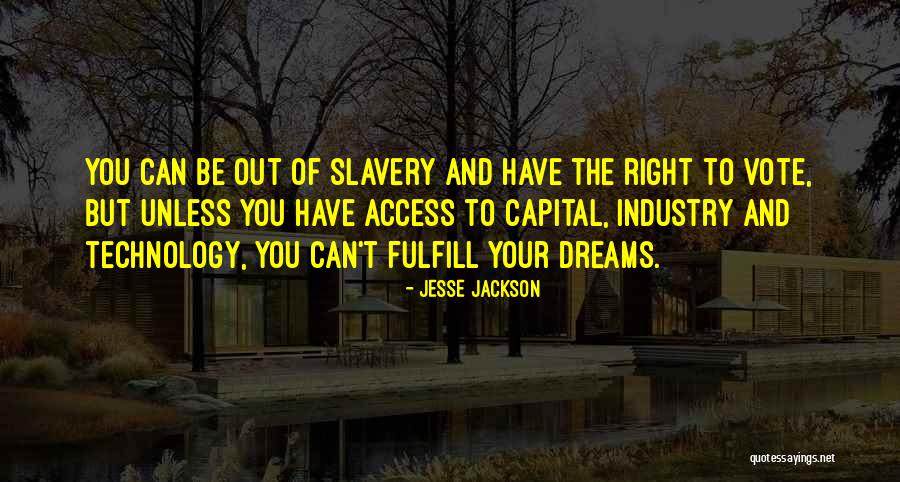 Fulfill Your Dreams Quotes By Jesse Jackson