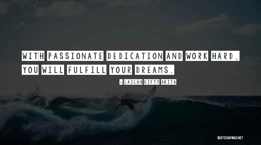 Fulfill Your Dreams Quotes By Lailah Gifty Akita