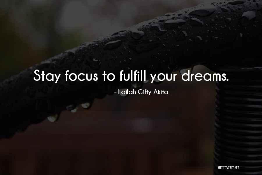 Fulfill Your Dreams Quotes By Lailah Gifty Akita