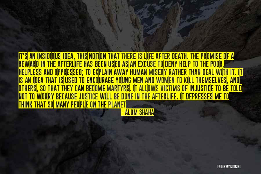 Fulfill Your Potential Quotes By Alom Shaha Fulfill Your Potential Quotes By Alom Shaha