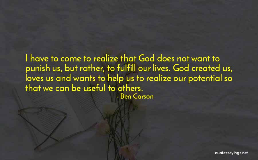 Fulfill Your Potential Quotes By Ben Carson Fulfill Your Potential Quotes By Ben Carson