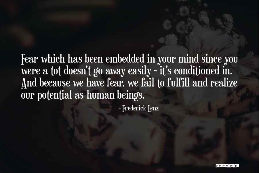 Fulfill Your Potential Quotes By Frederick Lenz Fulfill Your Potential Quotes By Frederick Lenz