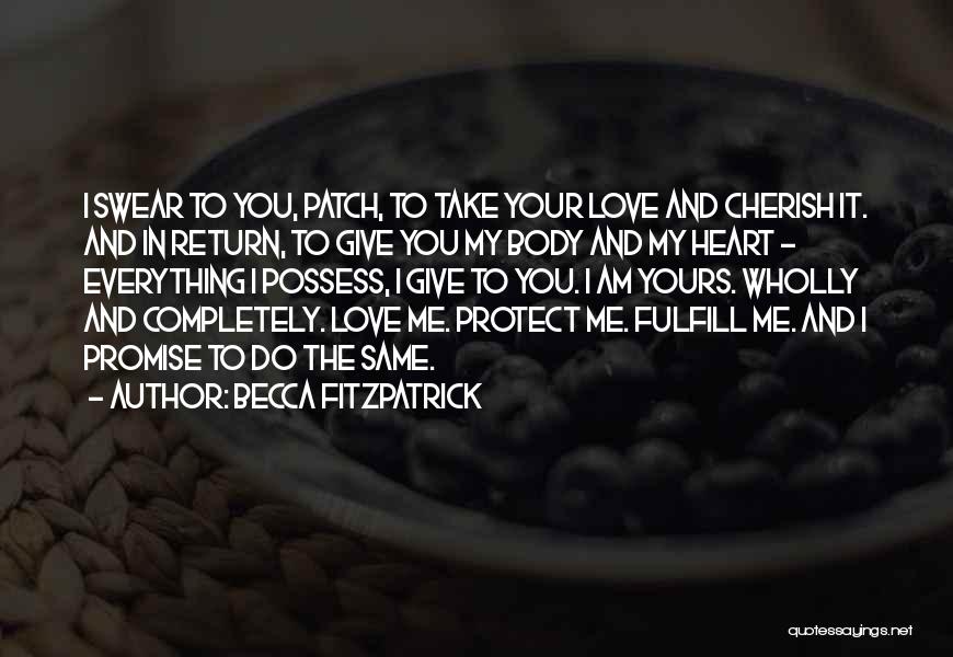 Fulfill Your Promise Quotes By Becca Fitzpatrick